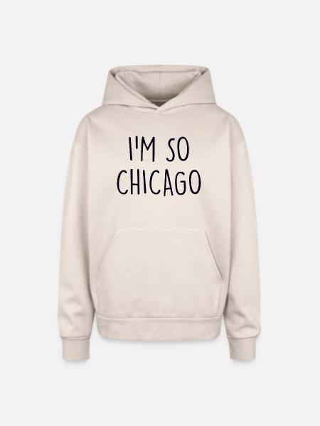 Im so Chicago - Oversized Hooded Sweatshirt - Sand
