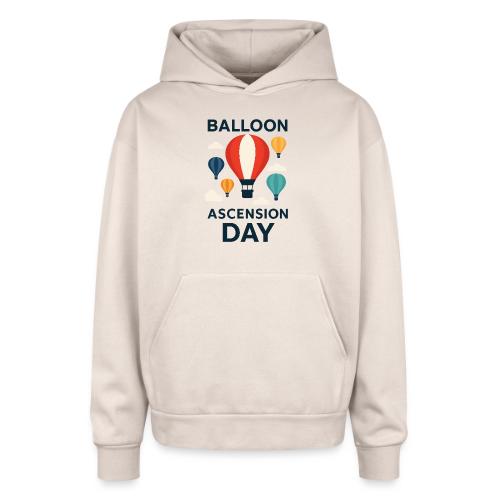 Balloon Ascension Day shirt - Oversized Hooded Sweatshirt