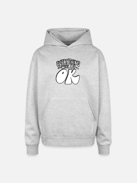 Everything Will Be OK - Oversized Hooded Sweatshirt - heather grey