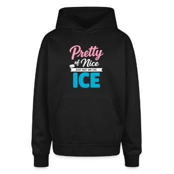 Pretty of Nice Just Not on ICE - Oversized Hooded Sweatshirt - black - Front - AI Model Male 185 light (185cm)