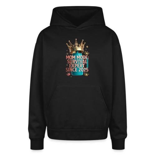 Mom Mode Survival Expert Tee - Oversized Hooded Sweatshirt