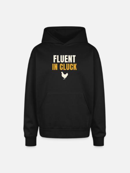 Fluent In Cluck Chicken - Oversized Hooded Sweatshirt - black