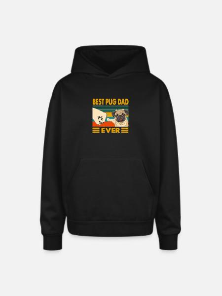 Best Pug Dad Ever - Oversized Hooded Sweatshirt - black