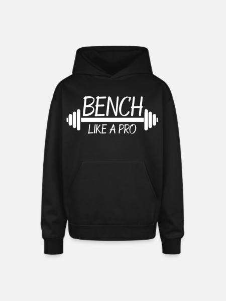 Bench Like A Pro - Oversized Hooded Sweatshirt - black