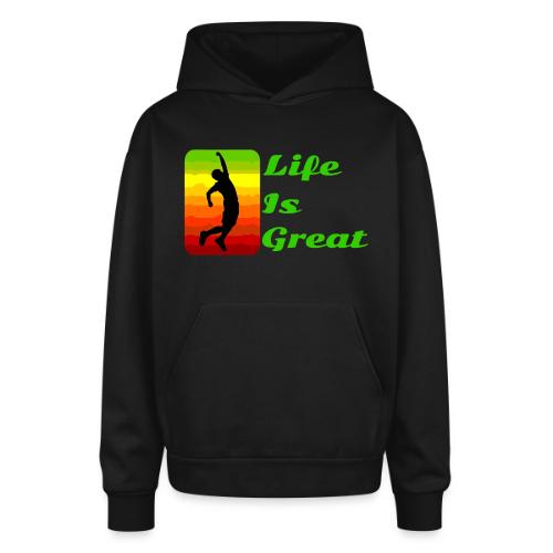 Life Is Great - Oversized Hooded Sweatshirt