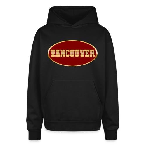 Golden Vibes – Vancouver - Oversized Hooded Sweatshirt