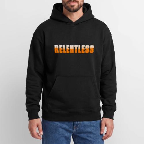 Relentless Motivation Design – Bold Statement - Oversized Hooded Sweatshirt