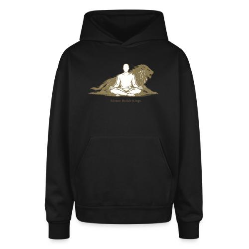 Silence Builds Kings Meditation Lion - Oversized Hooded Sweatshirt
