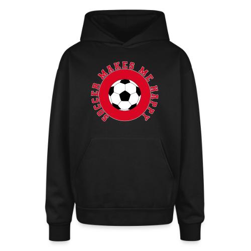 Soccer Makes Me Happy – Football Joy Graphic - Oversized Hooded Sweatshirt