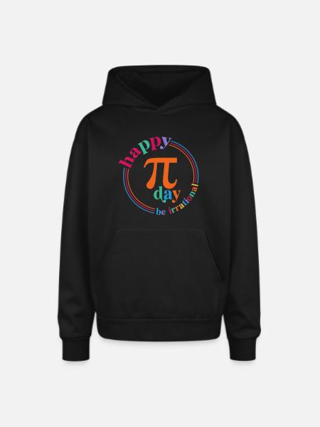 Pi Day Be Irrational - Oversized Hooded Sweatshirt - black