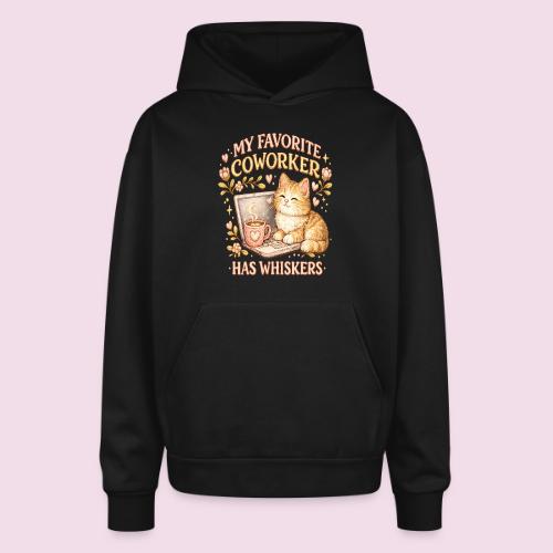 My Favorite Coworker Has Whiskers Faux Stitched - Oversized Hooded Sweatshirt
