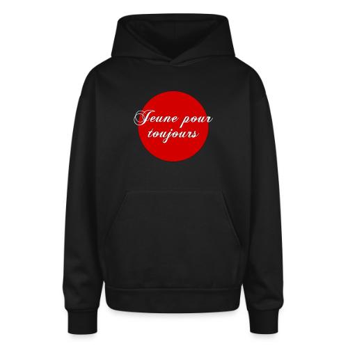 Jeune pour toujours - Oversized Hooded Sweatshirt