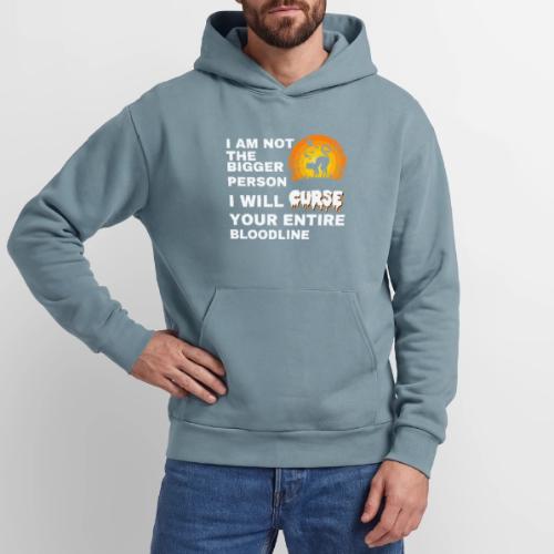 I am not the bigger person - Oversized Hooded Sweatshirt