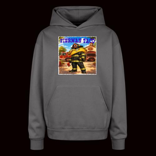 Fireman Taco - Oversized Hooded Sweatshirt