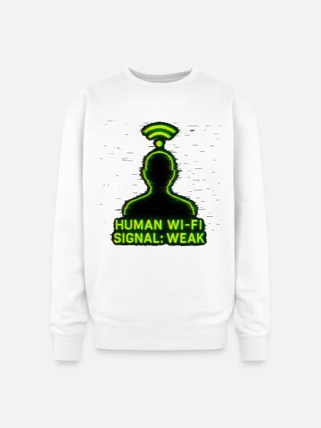 Human Wi-Fi Signal: Weak - Oversized Crewneck Sweatshirt - white