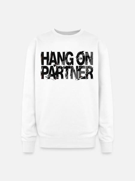 Hang On Partner Distressed Text - Oversized Crewneck Sweatshirt - white