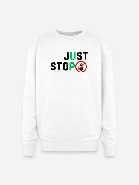 Just stop anything bad - Oversized Crewneck Sweatshirt - white