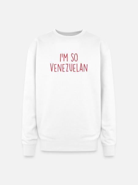 I'm so Venezuelan Venezuela - Oversized Crewneck Sweatshirt - white