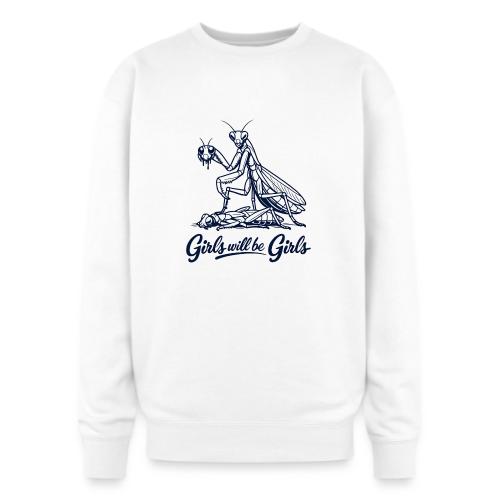 Girls Will Be Girls Praying Mantis Humor - Oversized Crewneck Sweatshirt