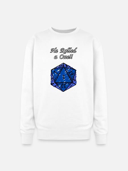He Rolled a One! - Oversized Crewneck Sweatshirt - white
