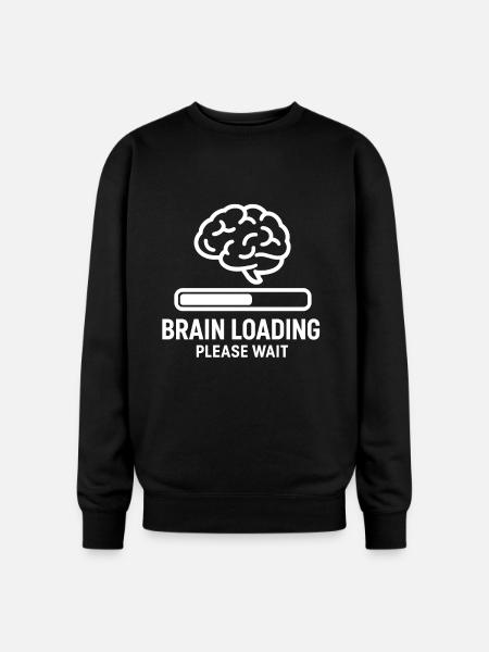 Brain Loading Please Wait - Oversized Crewneck Sweatshirt - black