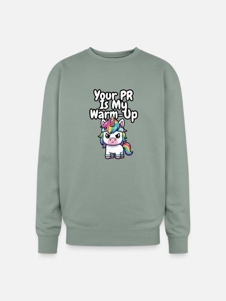 Your PR Is My Warm-Up - Oversized Crewneck Sweatshirt - sage