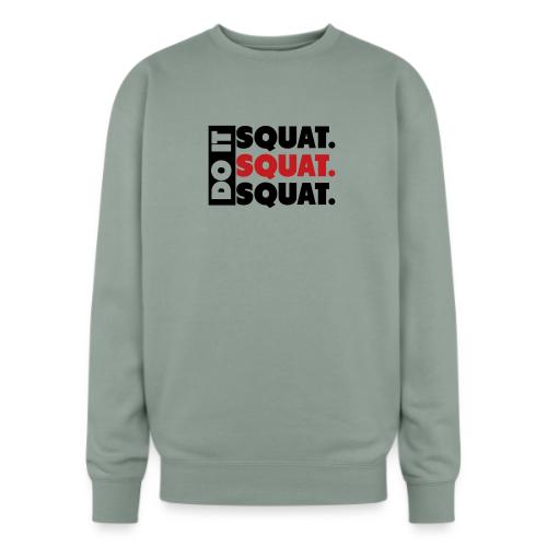 Do It. Squat.Squat.Squat - Oversized Crewneck Sweatshirt