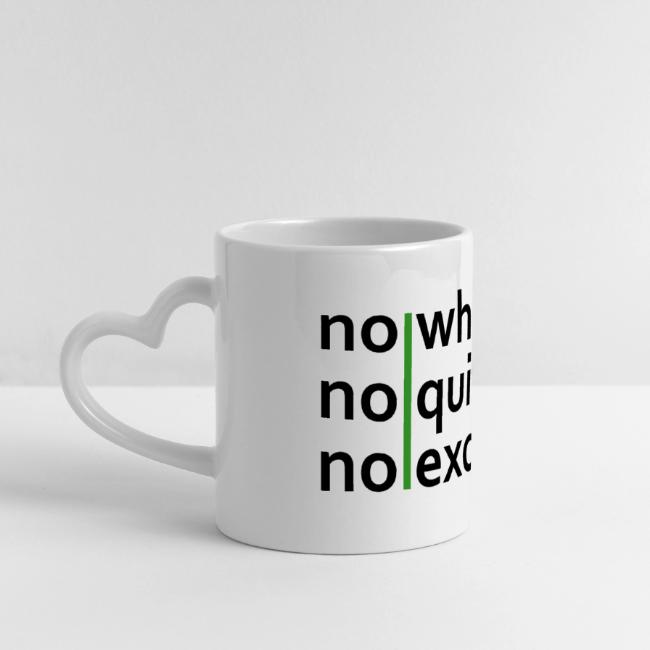 No Whining | No Quitting | No Excuses
