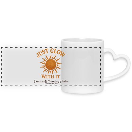 Just Glow With It - Mug with Heart Handle