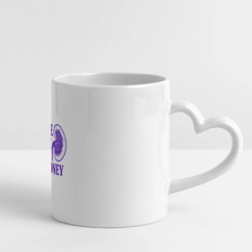 Save the kidney - Mug with Heart Handle