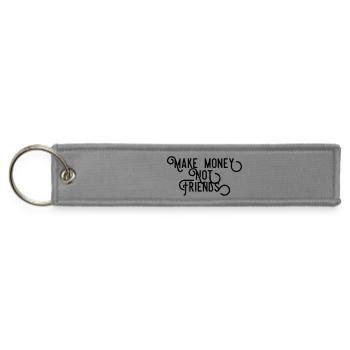Make Money Not Friends Success Hustle Quote - Jet Tag Keychain - gray - Front