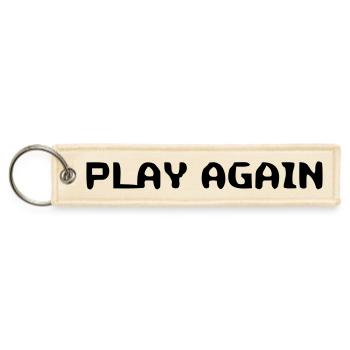 Motivational Play Again Quote - Jet Tag Keychain - creme - Front