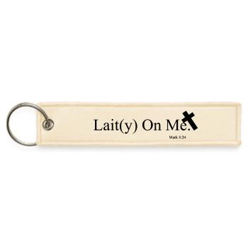 Lait(y) On Me - Mark 8:34 Bible Verse - Black - Jet Tag Keychain - creme - Front