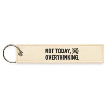 Not Today, Overthinking - Jet Tag Keychain - creme - Front