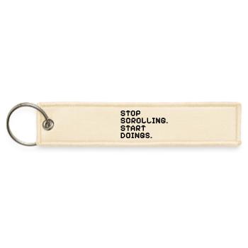 Stop Scrolling Start Doings Pixel Art Motivational - Jet Tag Keychain - creme - Front
