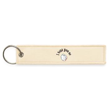 I told you so - Jet Tag Keychain - creme - Front