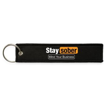 Stay Sober Mind Your Business Funny Parody Tee - Jet Tag Keychain - black - Front