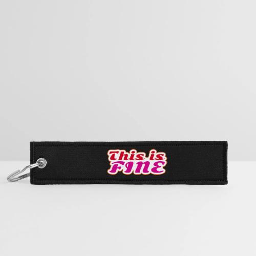 This Is Fine - Jet Tag Keychain
