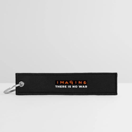 Imagine, There Is No War - Jet Tag Keychain