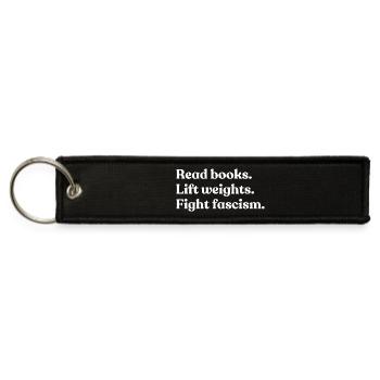 Read Books, Lift Weights, Fight Fascism - Jet Tag Keychain - black - Front