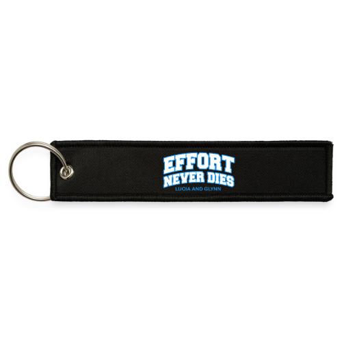 Effort Never Dies - Jet Tag Keychain