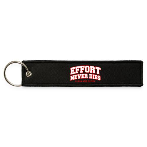 Effort Never Dies - Jet Tag Keychain