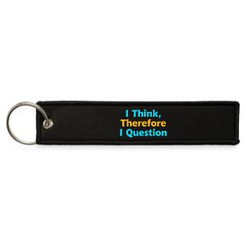 I Think, Therefore I Question - Jet Tag Keychain - black - Front