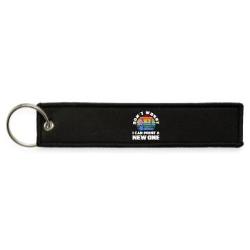 Dont Worry I Can Print A New One 3D Printer - Jet Tag Keychain - black - Front