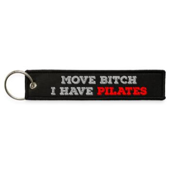 Move bitch I have pilates - Jet Tag Keychain - black - Front