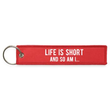 Life is short and so am i - Jet Tag Keychain - red - Front
