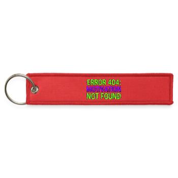 Error 404 Motivation Not Found Funny Glitch Art - Jet Tag Keychain - red - Front