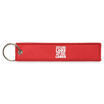Your Lore Will Never Lore The Way My Lore Lores - Jet Tag Keychain - red - Front