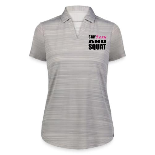 Stay Sexy and Squat - Augusta Sportswear Ladies` Pursuit Polo