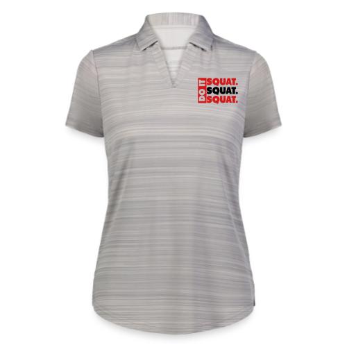 Do It. Squat.Squat.Squat - Augusta Sportswear Ladies` Pursuit Polo